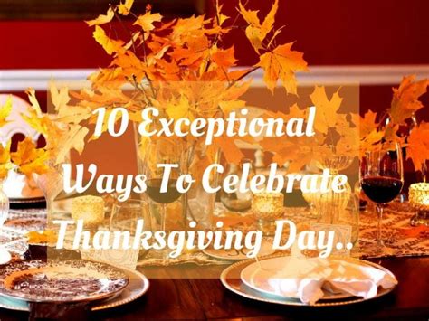 Wonderful Ways to Celebrate Thanksgiving in .